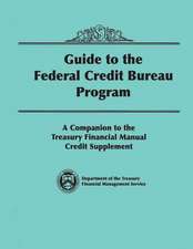 Guide to the Federal Credit Bureau Program