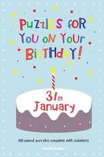 Puzzles for You on Your Birthday - 31st January