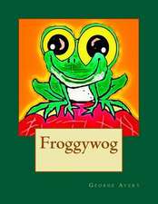 Froggywog