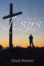 My Friend Jesus