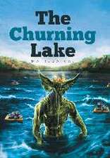 The Churning Lake