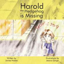 Harold the Hedgehog Is Missing