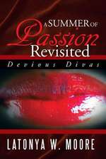 A Summer of Passion Revisited