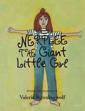 Nerplee the Giant Little Girl