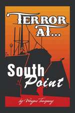 Terror at South Point