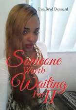 Someone Worth Waiting for II