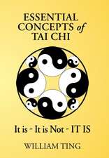 Essential Concepts of Tai Chi