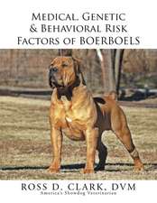 Medical, Genetic & Behavioral Risk Factors of Boerboels