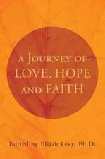 A Journey of Love, Hope and Faith