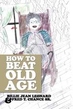 How to Beat Old Age