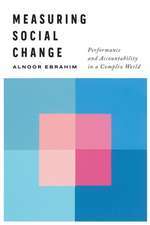 Measuring Social Change – Performance and Accountability in a Complex World