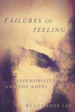 Failures of Feeling – Insensibility and the Novel