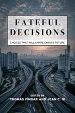 Fateful Decisions – Choices That Will Shape China`s Future