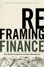 Reframing Finance – New Models of Long–Term Investment Management