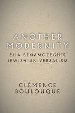 Another Modernity – Elia Benamozegh′s Jewish Universalism