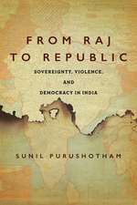 From Raj to Republic – Sovereignty, Violence, and Democracy in India