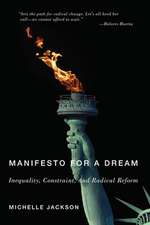 Manifesto for a Dream – Inequality, Constraint, and Radical Reform