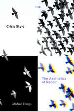 Crisis Style – The Aesthetics of Repair