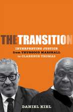 The Transition – Interpreting Justice from Thurgood Marshall to Clarence Thomas