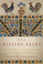 The Missing Pages – The Modern Life of a Medieval Manuscript, from Genocide to Justice