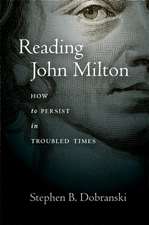 Reading John Milton – How to Persist in Troubled Times