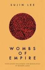 Wombs of Empire – Population Discourses and Biopolitics in Modern Japan