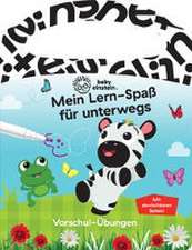 Baby Einstein - Mein Lern-Spaß für unterwegs - Vorschul-Übungen - Pappbilderbuch mit Stift und abwischbaren Seiten ab 3 Jahren