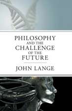 The Philosophy and the Challenge of the Future