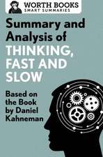 Summary and Analysis of Thinking, Fast and Slow: Based on the Book by Daniel Kahneman