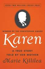 Karen: A True Story Told by Her Mother