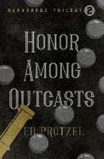 Honor Among Outcasts