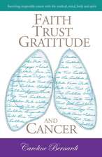 Faith Trust Gratitude and Cancer