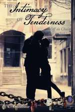 The Intimacy of Tenderness: Off Da Chain