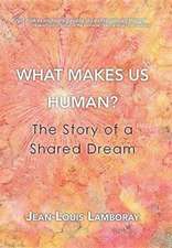 What Makes Us Human?