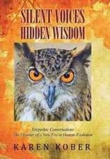 SILENT VOICES HIDDEN WISDOM