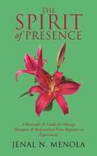 The Spirit Of Presence