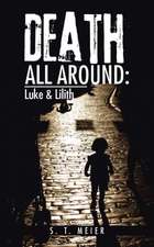 Death All Around: Luke & Lilith