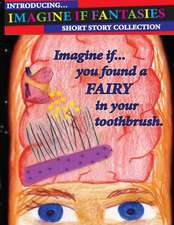 Imagine If You Found a Fairy in Your Toothbrush