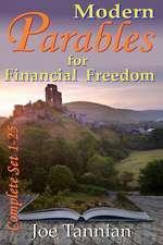 Modern Parables for Financial Freedom