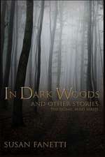 In Dark Woods and Other Stories