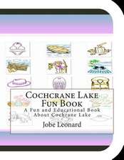 Cochcrane Lake Fun Book