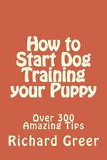 How to Start Dog Training Your Puppy