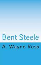 Bent Steele