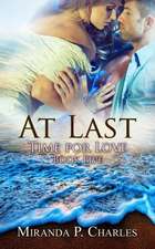 At Last (Time for Love Book 5)