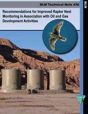 Recommendations for Improved Raptor Nest Monitoring in Association with Oil and Gas Development Activities