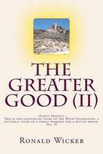 The Greater Good