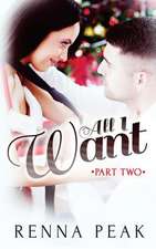 All I Want - Part Two