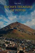 Rocha's Treasure of Potosi