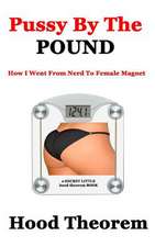 Pussy by the Pound