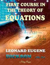 First Course in the Theory of Equations